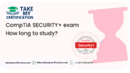 CompTIA Security+ Exam - How Long to Study.jpg