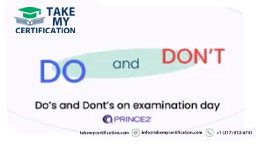 Do’s and Don’ts on PRINCE2 Examination Day