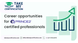 Career Opportunities for PRINCE2 Certified Professionals